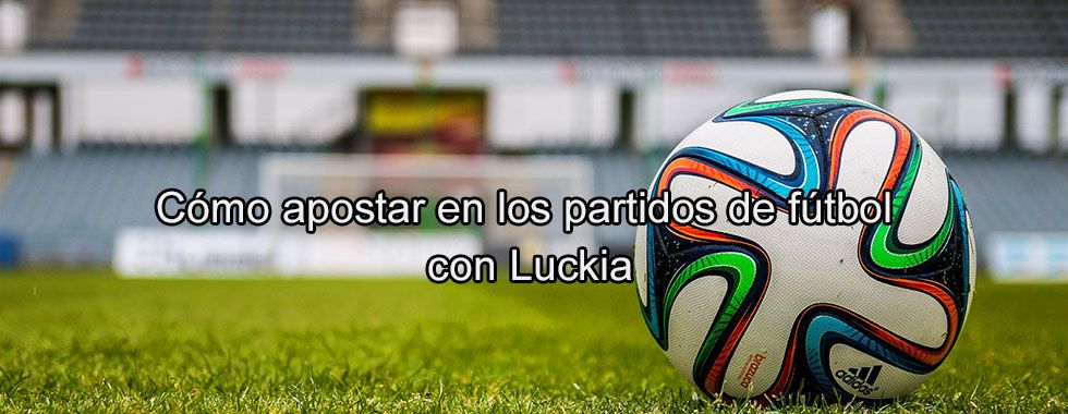 Futbol luckia apuestas casino online nuevo 741550